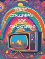 Trippy Coloring for Grownups