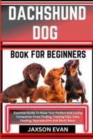Dachshund Dog Book for Beginners