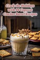 Crack the Holidays With 94 Copycat Cracker Barrel Recipes