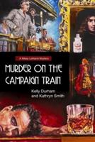Murder on the Campaign Train