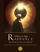 Radiance Without an Edge