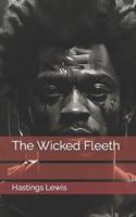 The Wicked Fleeth