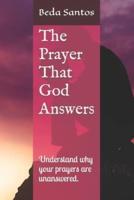 The Prayer That God Answers