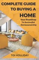 Complete Guide to Buying a Home