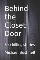 Behind the Closet Door