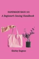 Handmade Bags 101