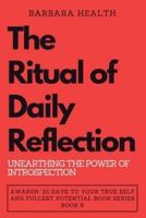 The Ritual of Daily Reflection