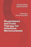 Acupressure and Food Therapy for Infectious Mononucleosis