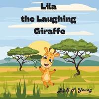 Lila the Laughing Giraffe