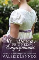 Mr. Darcy's Feigned Engagement