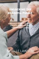 Unlocking the Dementia Puzzle