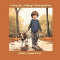 Danny and the Magic of Imagination