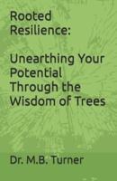 Rooted Resilience