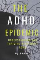 The ADHD EPIDEMIC