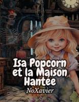 Isa Popcorn Et La Maison Hantée