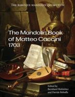 The Mandolin Book of Matteo Caccini