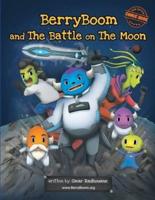 BerryBoom And The Battle On The Moon