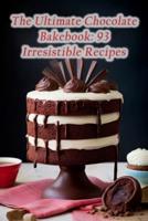 The Ultimate Chocolate Bakebook