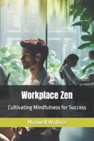 Workplace Zen
