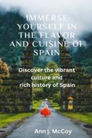 Immerse Yourself in the Flavor and Cuisine of Spain