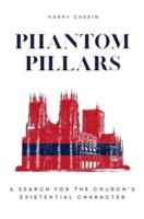 Phantom Pillars