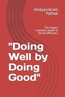 "Doing Well by Doing Good"
