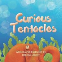 Curious Tentacles