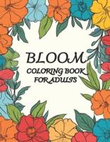 Bloom Coloring Book For Adults