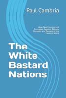 The White Bastard Nations