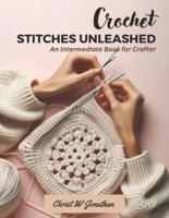 Crochet Stitches Unleashed