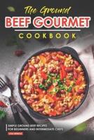 The Ground Beef Gourmet Cookbook