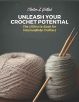 Unleash Your Crochet Potential