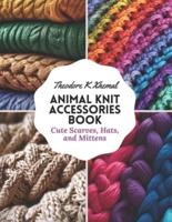 Animal Knit Accessories Book