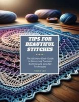 Tips for Beautiful Stitches