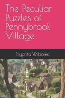 The Peculiar Puzzles of Pennybrook Village