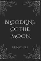 Bloodline Of The Moon