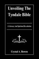 Unveiling The Tyndale Bible