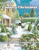 100 Page Country Christmas Coloring Book For Adult And Seniors