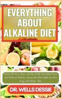 Everything About Alkaline Diet