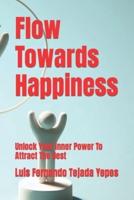 Flow Towards Happiness