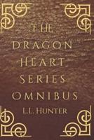 The Dragon Heart Series Omnibus