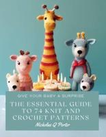 The Essential Guide to 74 Knit and Crochet Patterns