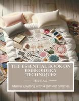 The Essential Book on Embroidery Techniques