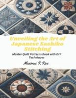 Unveiling the Art of Japanese Sashiko Stitching