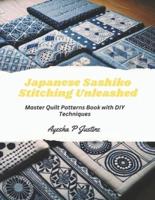 Japanese Sashiko Stitching Unleashed