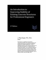 An Introduction to Improving Stability of Existing Concrete Structures for Professional Engineers