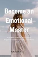 Become an Emotional Master