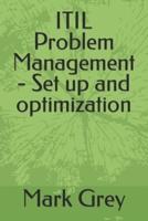 ITIL Problem Management - Set Up and Optimization