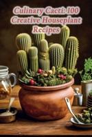 Culinary Cacti