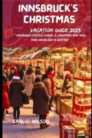 Innsbruck Christmas Vacation Guide 2023